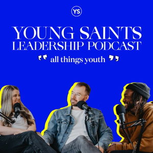 Young Saints Leadership Podcast