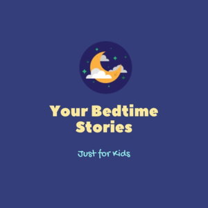 Your Bedtime Stories