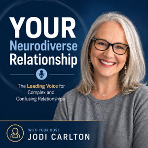 YOUR Neurodiverse Relationship with Jodi Carlton