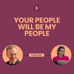 Project Ruth - Your People Will Be My People