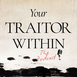 Your Traitor Within