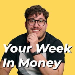 Your Week In Money with Caleb Hammer