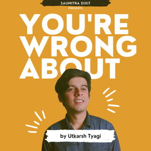 You're Wrong About