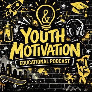 Youth Motivation Educational Podcast for Young People