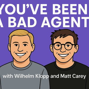 You've Been a Bad Agent