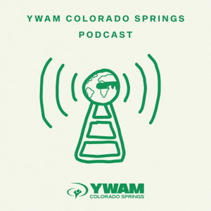YWAM Colorado Springs Podcast