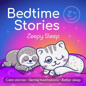 Zeepy Sleep: Calming Bedtime Stories for Kids