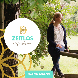 Zeitlos - einfach sein. Für alle, die wissen: Da ist mehr - und lernen wollen, es wahrnzunehmen.