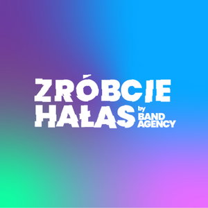 Zróbcie Hałas - podcast o marketingu muzycznym. Zaprasza Jarek Krawczyk z Band Agency.