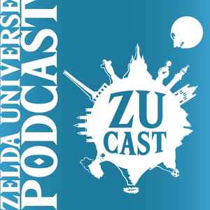 ZUCast: The Zelda Universe Podcast