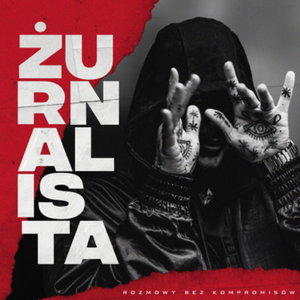 Żurnalista - Rozmowy bez kompromisów